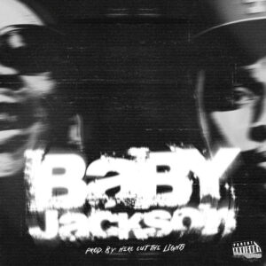 Blxckie & A-Reece Baby Jackson
